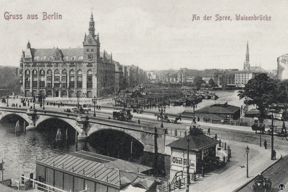 Die Waisenbrücke mit der Obst-Halle.