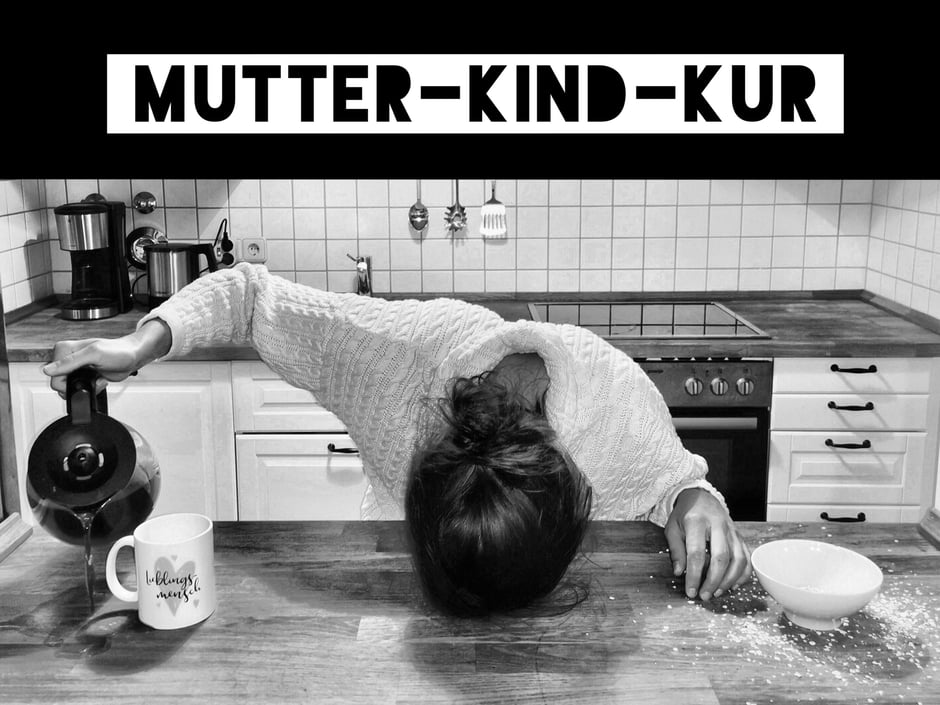 Erschöpfte Mutter bereit für Mutter-Kind-Kur!