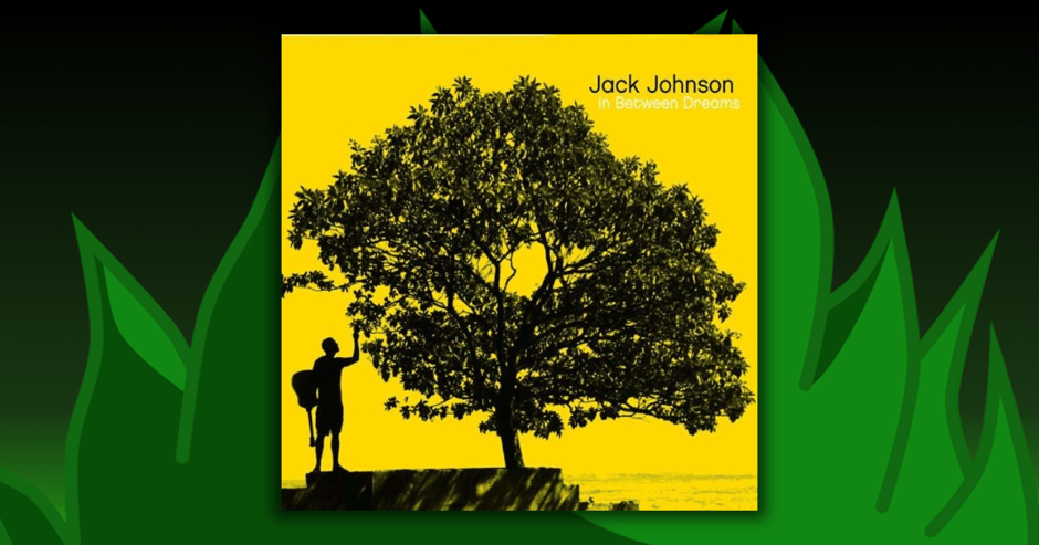 Jack Johnson - In Between Dreams