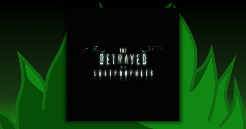 Lostprophets - The Betrayed