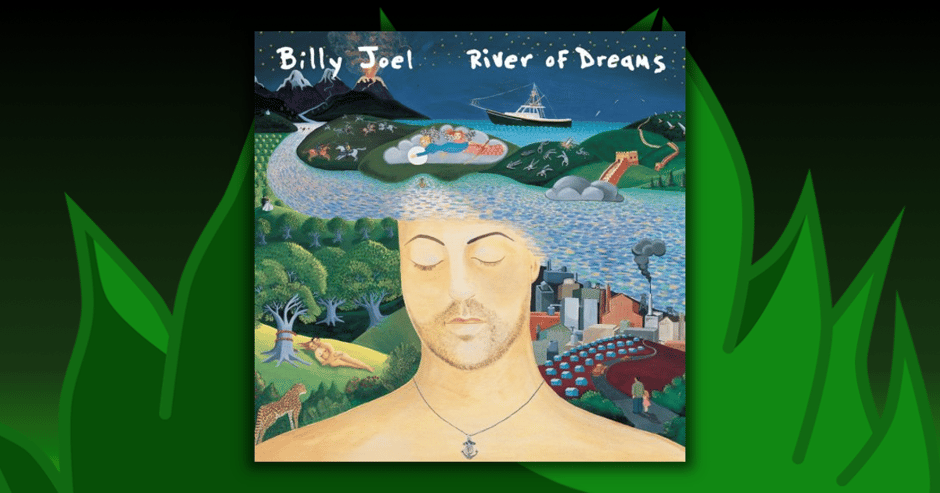 Billy Joel - River Of Dreams