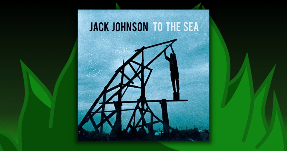 Jack Johnson - To The Sea