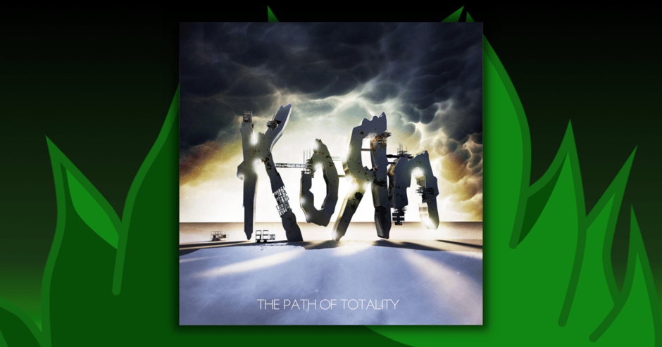 KoRn - The Path Of Totality