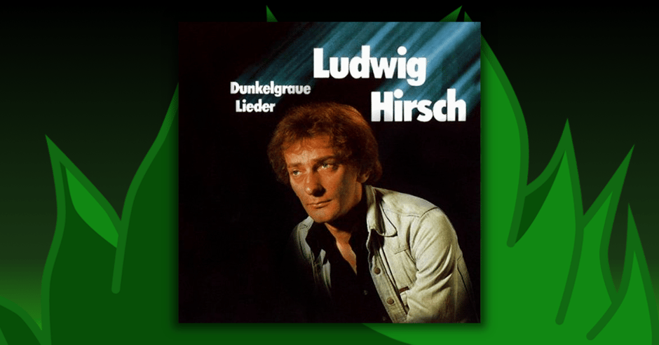 Ludwig Hirsch - Dunkelgraue Lieder