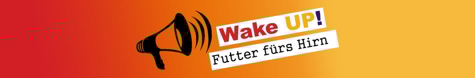 Podcast WakeUP! - Futter fürs Hirn 
